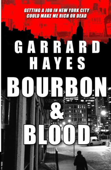 Bourbon & Blood: A Crime and Suspense Thriller
