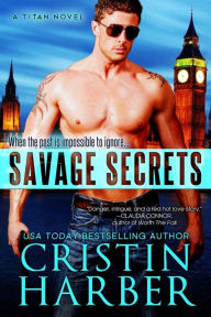 Title: Savage Secrets, Author: Cristin Harber