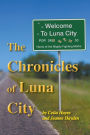 The Chronicles of Luna City