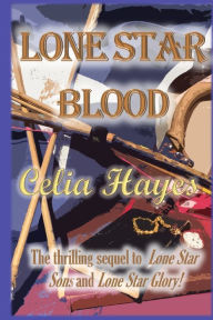 Title: Lone Star Blood, Author: Celia Hayes