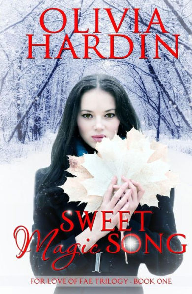 Sweet Magic Song: (The For Love of Fae Trilogy Book 1)