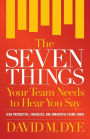 The Seven Things Your Team Needs to Hear You Say