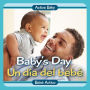 Baby's Day/Un dia del bebe