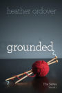Grounded: The Seven, book 1
