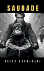 Saudade: La esperanza y el propósito son un espléndido alimento para un alma marchita.