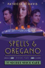 Spells and Oregano: Book II of The Secret Spice Cafe Trilogy