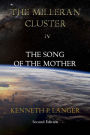 The Milleran Cluster: The Song of the Mother