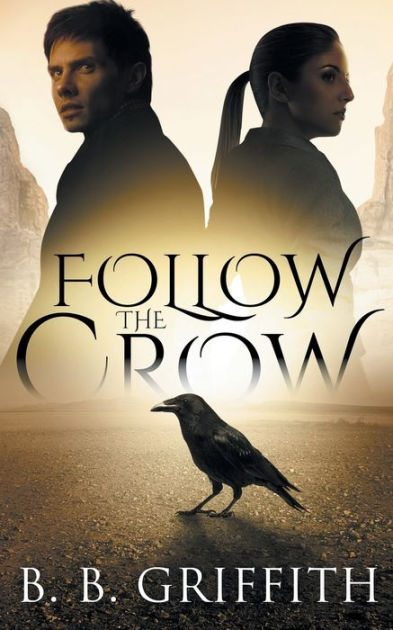 Follow The Crow (Vanished, #1) By B B Griffith, Paperback | Barnes & Noble®