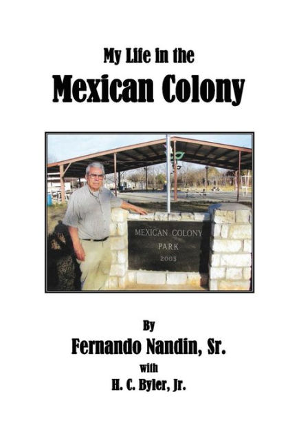 my-life-in-the-mexican-colony-by-sr-fernando-nandin-jr-harold-c