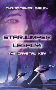 Title: The Crystal Key, Author: Christopher Bailey