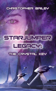 Title: The Crystal Key: The Crystal Key, Author: Christopher Bailey