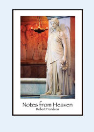 Title: Notes from Heaven, Author: Robert Frandeen
