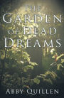 The Garden of Dead Dreams