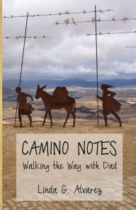 Camino Notes: Walking the Way with Dad