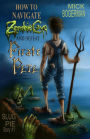 How to Navigate Zombie Cave and Defeat Pirate Pete: Slug Pie Story #1