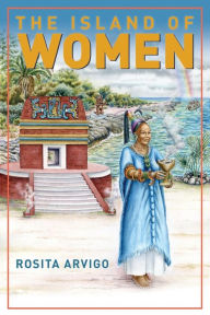 Title: The Island of Women, Author: Rosita Arvigo