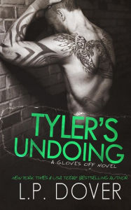 Title: Tyler's Undoing, Author: L. P. Dover
