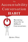 The Accountability Conversation Habit: Becoming Powerful in Difficult Conversations