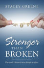 Stronger Than Broken