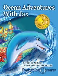 Title: Ocean Adventures WIth Jax, Author: Pamela Jackson