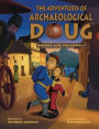 The Adventures of Archaeological Doug: Where Are We Going?