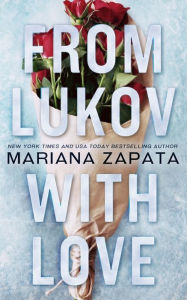Title: From Lukov with Love, Author: Mariana Zapata