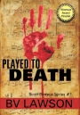 Played to Death (Scott Drayco Series #1)