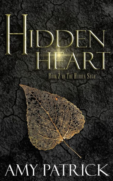 Hidden Heart: Book 2 of the Hidden Saga