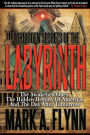 Forbidden Secrets of the Labyrinth: The Awakened Ones, the Hidden Destiny of America, and the Day after Tomorrow