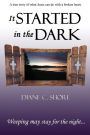 It Started In The Dark: Weeping may stay for the night