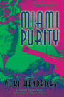 Miami Purity