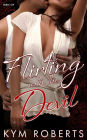 Flirting with the Devil