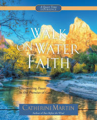 Title: Walk on Water Faith, Author: Catherine Martin M.a Aut