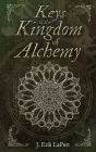 Keys to the Kingdom of Alchemy: Unlocking the Secrets of Basil Valentine's Stone (Hardcover Color Edition)