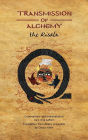 Transmission of Alchemy: The Epistle of Morienus to Khālid bin Yazīd (Hardcover Color Edition)