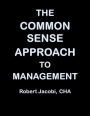The Common Sense Approach to Management