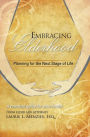 Embracing Elderhood: Planning for the Next Stage of Life