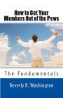 How to Get Your Members Out of the Pews: The Fundamentals