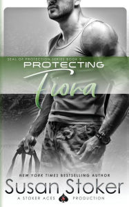 Title: Protecting Fiona (SEAL of Protection Series #3), Author: Susan Stoker