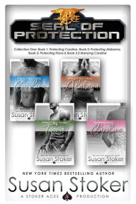 Title: SEAL of Protection Collection 1 (Protecting Caroline\Protecting Alabama\Protecting Fiona\Marrying Caroline), Author: Susan Stoker