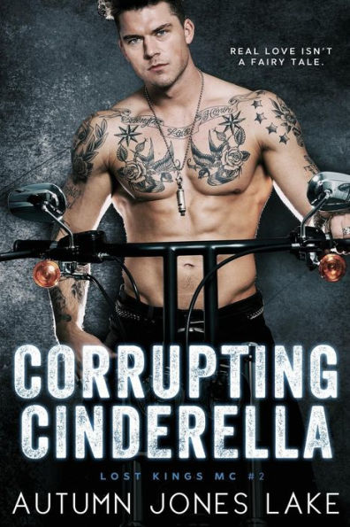 Corrupting Cinderella (Lost Kings MC Series #2)