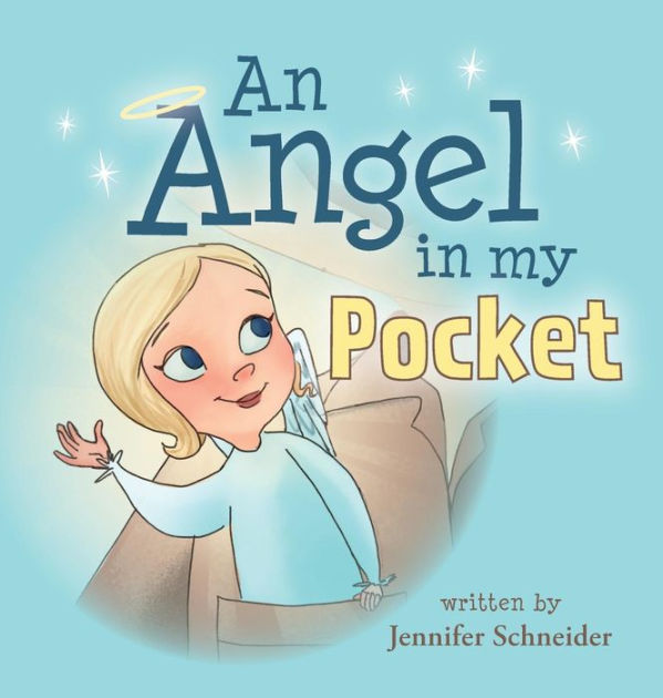 An Angel in my Pocket by Jennifer Schneider, Hardcover Barnes & Noble®