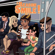 Title: A Reason to Smile!: Volume 2, Author: Javier Cruz Winnik