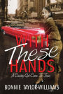 With These Hands: A Country Girl Came to Town