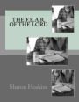 The F.E.A.R. of the Lord