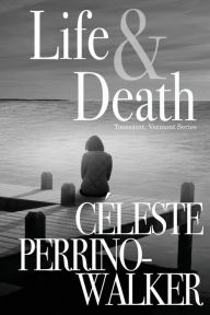 Title: Life & Death, Author: Celeste Perrino-Walker