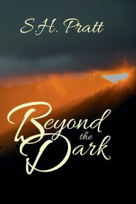 Title: Beyond the Dark, Author: S. H. Pratt