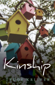 Title: Kinship, Author: Trudy Krisher