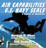 Air Capabilities of the U.S. Navy SEALs: A HISTORY OF BRAVERY AND INNOVATION