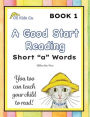 A Good Start Reading: Short 